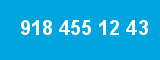 918 455 12 43